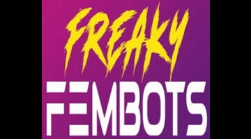 Freaky Fembots